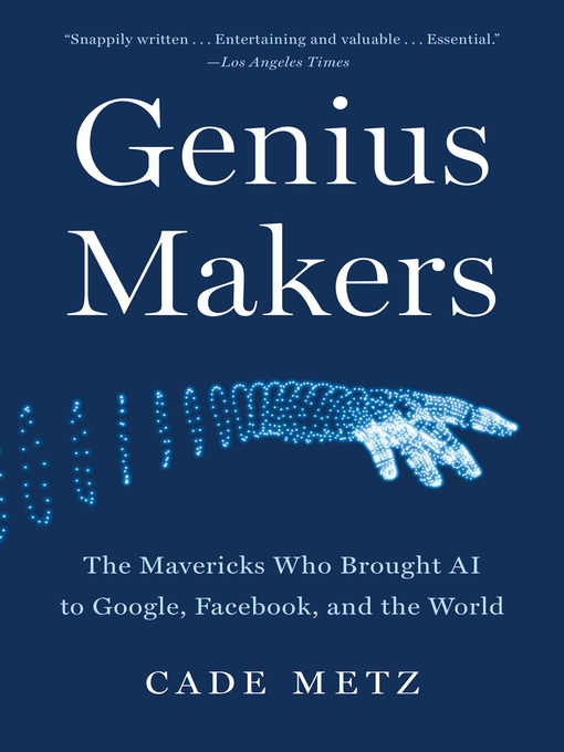 Title details for Genius Makers by Cade Metz - Available